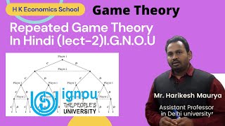 Repeated Game Theory In Hindi lect2 [upl. by Nnairol]