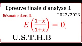 Examen analyse 1 L1 2023 usthb info partie entière [upl. by Holli247]