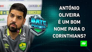 Corinthians ENCAMINHA A CONTRATAÇÃO do técnico António Oliveira É um BOM NOME  BATE PRONTO [upl. by Leciram]