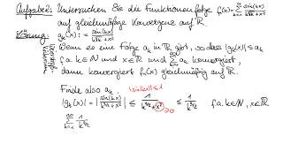 Analysis I 14 Funktionenfolgen  Beispiele Punkt und glm Konvergenz auf versch Bereichen [upl. by Yeorgi]