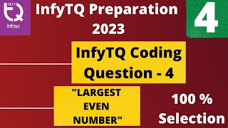 InfyTQ Coding Questions quotLARGEST EVEN NUMBER quot  InfyTQ Previous Year Question 🔥🔥 [upl. by Mharg978]