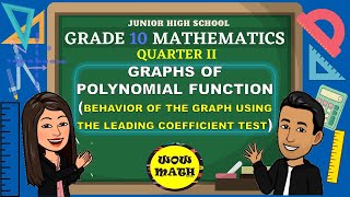 BEHAVIOR OF THE GRAPH OF POLYNOMIAL FUNCTIONS USING THE LEADING COEFFICIENT TEST  GRADE 10 MATH [upl. by Ahtela494]