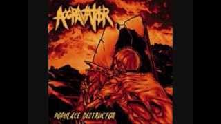 Aggravator  Populace Destructor [upl. by Norreht211]