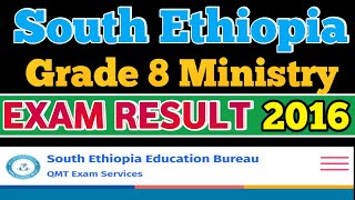 የደቡብ ኢትዮጵያ የ8ኛ ክፍል ሚኒስትሪ ውጤት  South Ethiopia Grade 8 Ministry Exam Result  2016 EC [upl. by Animlehliw]