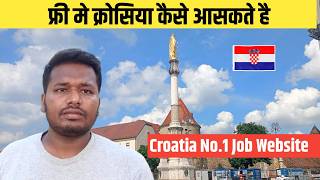 फ्री मे क्रोसिया कैसे आसकते है  Croatia No1 Job Website [upl. by Aidiruy]