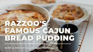 Razzoo’s Famous Cajun Bourbon Bread Pudding Recipe [upl. by Brenton]