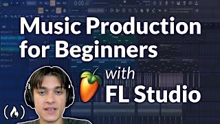 Music Production for Beginners – FL Studio Course 2024 [upl. by Inava]