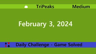 Microsoft Solitaire Collection  TriPeaks Medium  February 3 2024  Daily Challenges [upl. by Bernardi416]