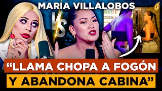 MARIA VILLALOBOS LLAMA BRUTA Y CHOPA A FOGON Y ABANDONA ENTREVISTA “MEY FELIZ LA ARRASTRA” [upl. by Aerdnac]