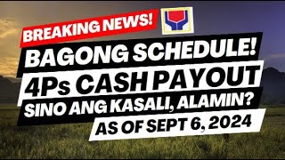 BREAKING NEWS BAGONG SCHEDULE NG 4Ps CASH PAYOUT AS OF SEPTEMBER 6 2024  SINO ANG MAKAKATANGGAP [upl. by Una552]