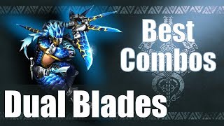 Monster Hunter World MHW  The BEST Dual Blades Combos Guide [upl. by Hanser]