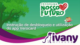 Instrução de desbloqueio e utilização do App VEROCARD do cartão do Programa Nosso Futuro  OsascoSP [upl. by Aneerahs]