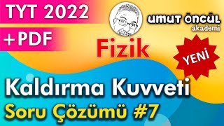 Fizik  TYT  2022  Kaldırma Kuvveti  Soru Çözümü 7  PDF [upl. by Ailec717]