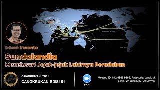 Paparan “Sundalandia Menelusuri Jejakjejak Lahirnya Peradaban” oleh Dhani Irwanto [upl. by Eran164]