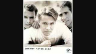 Johnny Hates Jazz  Last to Know [upl. by Neneek]