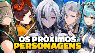 OS PRÓXIMOS PERSONAGENSBANNERS DAS VERSÕES 45 ATÉ 46  GENSHIN IMPACT [upl. by Hayalat]