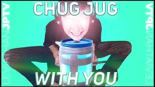 Chug Jug With You 1 Hour [upl. by Issor262]