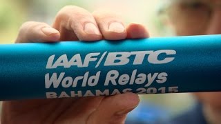 IAAFBTC World Relays Bahamas 2015  Big Final [upl. by Branca862]