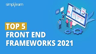 Top 5 Front End Frameworks 2021  Best Frontend Frameworks 2021  Web Development  Simplilearn [upl. by Dario818]