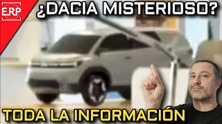 Aparece un DACIA MISTERIOSO monovolumen ¿Qué es en REALIDAD TODA LA INFORMACIÓN [upl. by Ahsin]