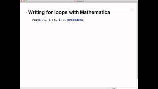 Writing for loops using Mathematica [upl. by Veal]