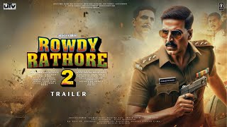 Rowdy Rathore 2  Trailer  Akshay Kumar  Sidharth Malhotra  Sonakshi Sinha Prabhu D UTV Picture [upl. by Caesaria]