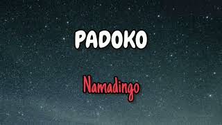 PadokoNamadingo Lyrics [upl. by Baudelaire]