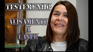 Alisamento a laser  Testemunho [upl. by Snow]