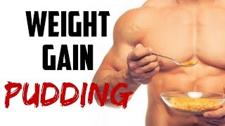 Weight Gain Pudding Recipe for Skinny Guys [upl. by Daniella580]