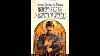 AUDIOLIVRO quotMemórias de um Sargento de Milíciasquot de Manuel Antônio de Almeida [upl. by Greer]