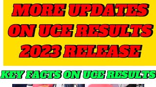 More Updates on UCE results release 2023 by UNEB Key facts you shouldnt miss [upl. by Hpejsoj360]