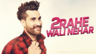 2 Rahe Wali Nehar Full Video  Bura Purewal  Latest Punjabi Song 2016  Speed Records [upl. by Moran75]