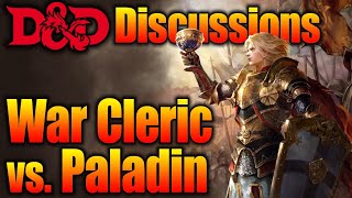 War Cleric Vs Paladin Whats the Difference DampD Discussions [upl. by Peyton]