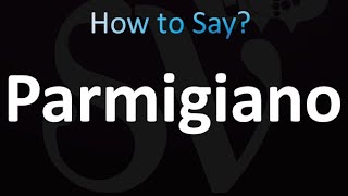 How to Pronounce Parmigiano correctly [upl. by Eneloc578]