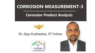 Corrosion Measurement3 Corrosion SurfaceProduct Analysis [upl. by Tedric568]