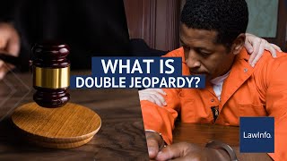 What Is Double Jeopardy  LawInfo [upl. by Karisa]