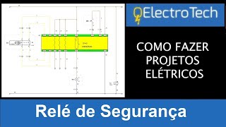 Projetos Elétricos Relé de segurança [upl. by Iphlgenia193]