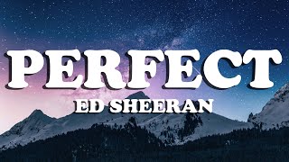 Ed Sheeran  Perfect Lyrics by Windy Song Popular song 2024 [upl. by Eloci250]