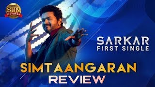 Simtaangaran Song Review – Sarkar  Thalapathy Vijay  Sun Pictures  AR Murugadoss  AR Rahman [upl. by Anaitsirc]