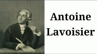 Antoine Lavoisier [upl. by Dlorad]