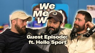 Guest Episode Hello Sport [upl. by Muncey]