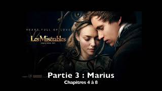 Livre audio  Les Misérables  Partie 3 Marius  Chatitres 4 à 8 [upl. by Ztnahc]