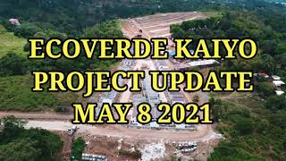 PROJECT UPDATE MAY 8 2021  ECOVERDE KAIYO [upl. by Chuipek]