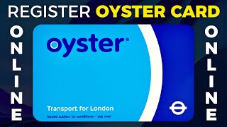 How To Register Oyster Card Online 2024 [upl. by Llerdnad]