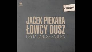 Jacek Piekara quotŁowcy duszquot audiobook [upl. by Dam368]