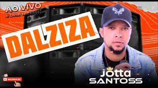 A DALZIZA EM ARROCHA JOTTASANTOS AO VIVO [upl. by Airotna858]