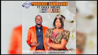 PRUDENCE NAMUKOKO FT ENOCK MBEWE  UMUPASHI 2024 [upl. by Rfinnej]