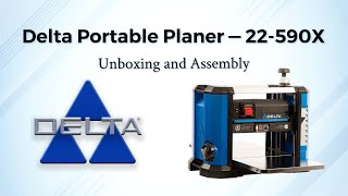 Delta Portable Planer — 22590X Unboxing and Assembly [upl. by Dunlavy729]