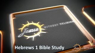 Hebrews 1 Commentary And Bible Study  A Grace View Of The Book Of Hebrews [upl. by Elyad893]