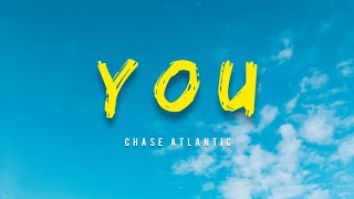 Chase Atlantic  YOU Lyrics [upl. by Elihu]